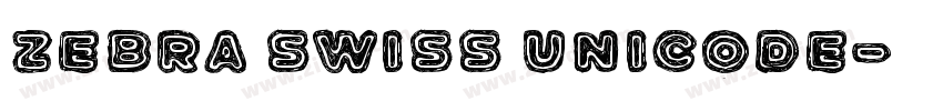 ZEBRA Swiss Unicode字体转换